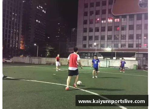 kaiyun开云足球赛场上的热血风暴，两队将在比赛中展现出全力以赴的精神 - 副本